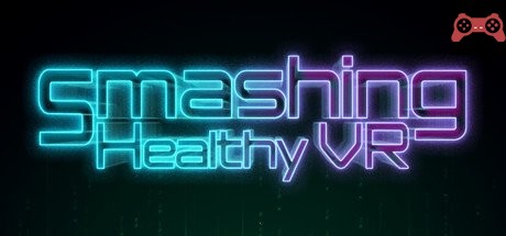 Smashing Healthy VR System Requirements