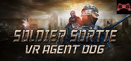 Soldier Sortie :VR Agent 006 System Requirements