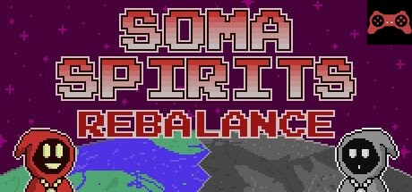 Soma Spirits: Rebalance System Requirements