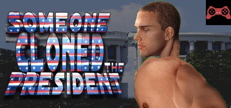 Someone Cloned The President System Requirements