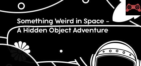 Something Weird in Space - A Hidden Object Adventure System Requirements