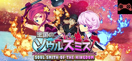 Soul Smith of the Kingdom System Requirements