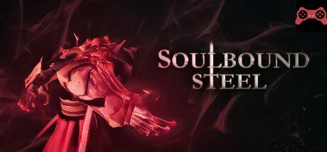 Soulbound Steel System Requirements