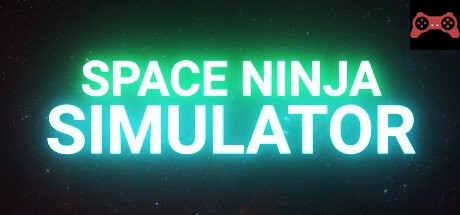 Space Ninja Simulator System Requirements