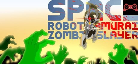 Space Robot Samurai Zombie Slayer System Requirements