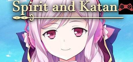 Spirit and Katana System Requirements