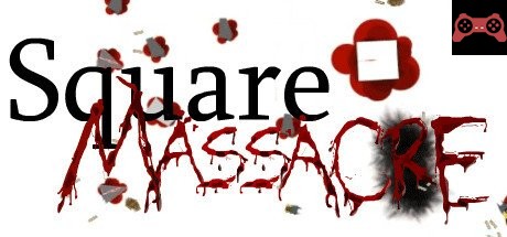 Square Massacre System Requirements