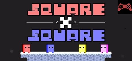 Square x Square System Requirements