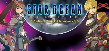 STAR OCEAN - THE LAST HOPE - 4K & Full HD Remaster System Requirements