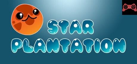 Star Plantation System Requirements