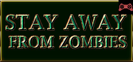 Stay away from zombies System Requirements