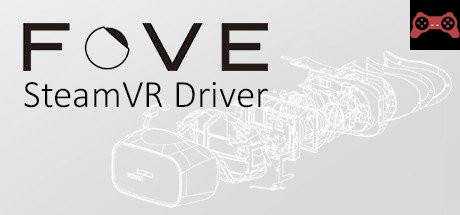 SteamVR Driver for FOVE System Requirements