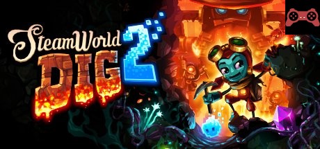 SteamWorld Dig 2 System Requirements