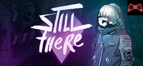 Still There System Requirements