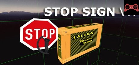 Stop Sign VR System Requirements