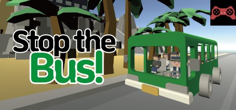 Stop the Bus! System Requirements