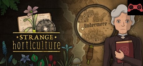 Strange Horticulture System Requirements