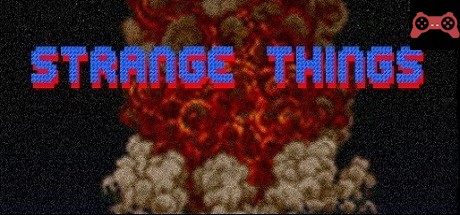 Strange Things System Requirements