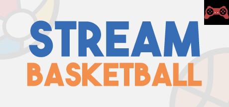 Stream Basketball System Requirements