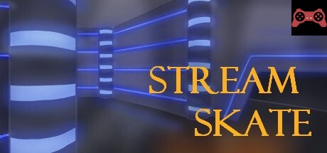 Stream Skate System Requirements