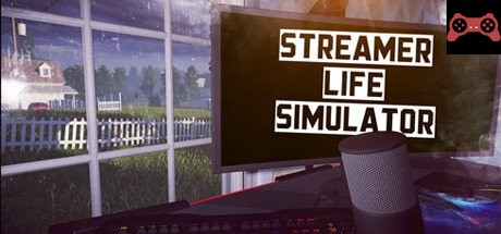 Streamer Life Simulator System Requirements