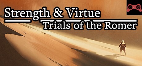 Strength & Virtue: Trials of the Romer System Requirements