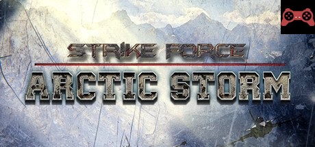 Strike Force: Arctic Storm System Requirements