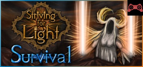 Striving for Light: Survival System Requirements
