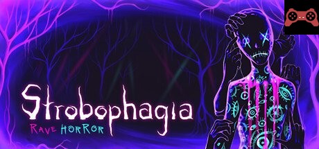 Strobophagia | Rave Horror System Requirements
