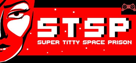 STSP: Super Titty Space Prison System Requirements