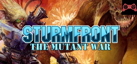 SturmFront - The Mutant War: Übel Edition System Requirements
