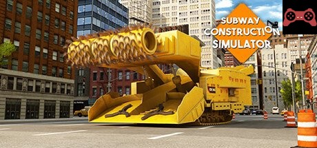 SUBWAY CONSTRUCTION SIMULATOR 2018 System Requirements