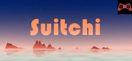 Suitchi System Requirements