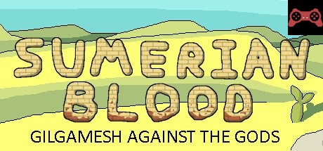 Sumerian Blood: Gilgamesh against the Gods System Requirements