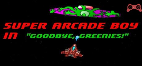 Super Arcade Boy in Goodbye Greenies System Requirements