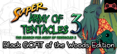 Super Army of Tentacles 3: The Search for Army of Tentacles 2: Black GOAT of the Woods Edition System Requirements