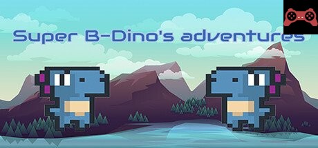 Super B-Dino's adventures System Requirements