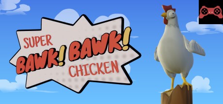 Super BAWK BAWK Chicken System Requirements