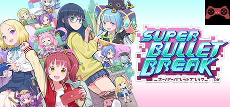 Super Bullet Break System Requirements