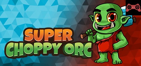 Super Choppy Orc System Requirements
