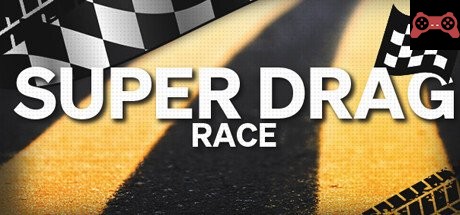 Super Drag Race System Requirements