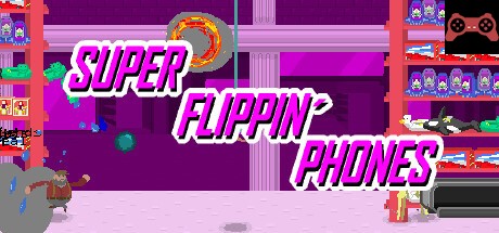 Super Flippin' Phones System Requirements