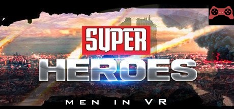Super Heroes: Men in VR beta System Requirements