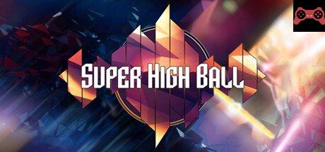 Super High Ball System Requirements