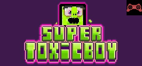 Super Toxicboy System Requirements