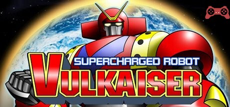Supercharged Robot VULKAISER System Requirements