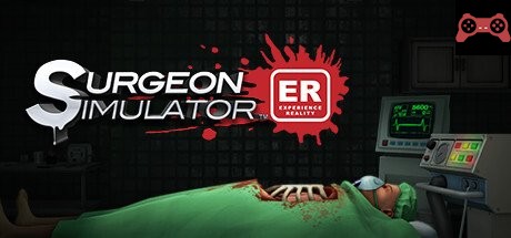 Surgeon Simulator: Experience Reality System Requirements