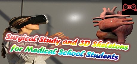 Surgical Study and 3D Skeletons for Medical School Students System Requirements