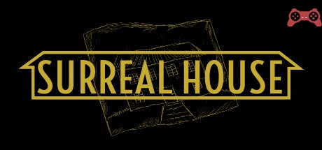Surreal House System Requirements