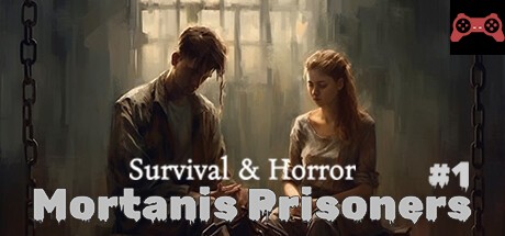 Survival & Horror: Mortanis Prisoners System Requirements